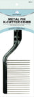 DREAM PIK METAL COMB K-CUTTER