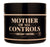 INSTANT CONTROL MOTHER OF ALL CONTROLS 8 OZ